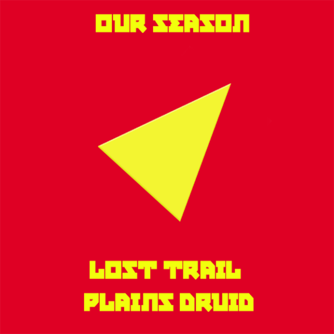 Lost Trail - Plains Druid - Our Season - cover