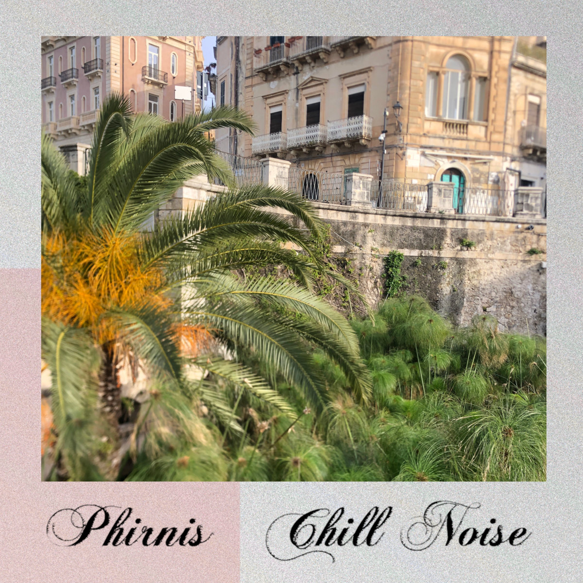 Chill Noise, by Phirnis